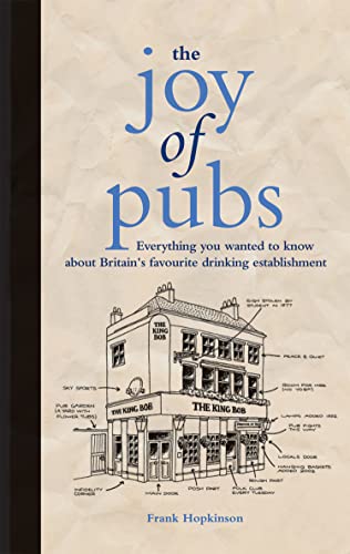 The Joy of Pubs: Everything you wanted to know about Britain's favourite drinking establishment von Brand: Anova Books