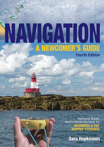 Navigation: Learn How to Navigate at Sea von Fernhurst Books Limited