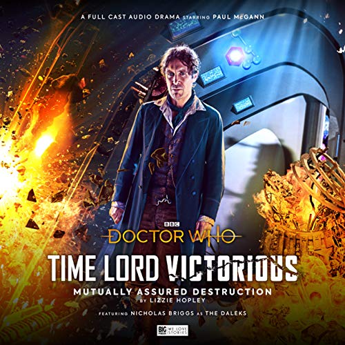 Doctor Who - Time Lord Victorious: Mutually Assured Destruction von Big Finish Productions Ltd