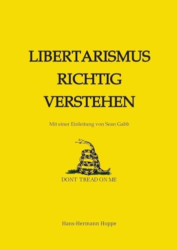 Libertarismus richtig verstehen: DE