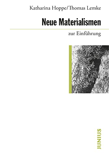Neue Materialismen zur Einführung von Junius Verlag GmbH