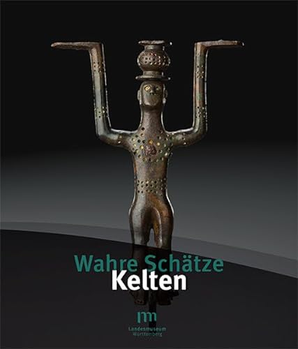 Wahre Schätze - Kelten: Prunkgräber und Machtzentren des 7. bis 5. Jahrhunderts vor Christus in Württemberg