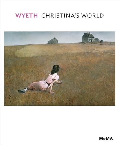 Wyeth: Christina's World: MoMA One on One Series