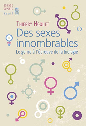 Des sexes innombrables: Le genre à l'épreuve de la biologie