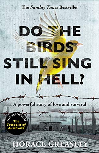 Do the Birds Still Sing in Hell?: A powerful true story of love and survival