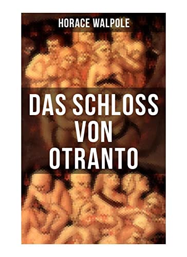 Das Schloss von Otranto von Musaicum Books