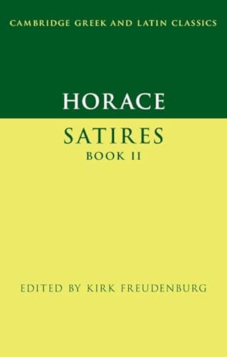 Horace: Satires Book II (Cambridge Greek and Latin Classics)