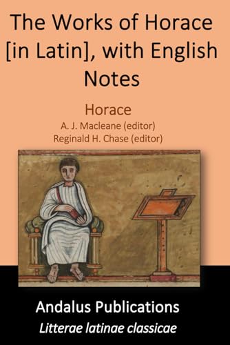 The Works of Horace [in Latin], with English Notes von Independently published