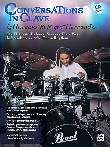 Conversations in Clave: The Ultimate Technical Study of Four-Way Independence in Afro-Cuban Rhythms