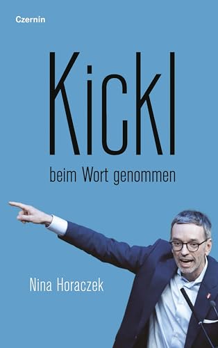 Kickl beim Wort genommen von Czernin Verlag