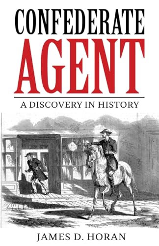 Confederate Agent: A Discovery in History von Pathfinder Books