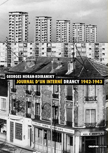 Journal d'un interné - Drancy 1942-1943 von CREAPHIS
