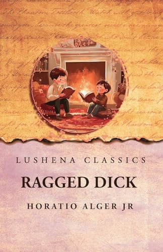 Ragged Dick von Lushena Books