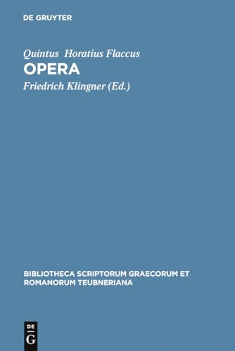 Opera (Bibliotheca scriptorum Graecorum et Romanorum Teubneriana, Band 1225) von de Gruyter