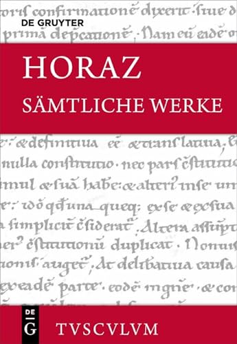 Sämtliche Werke: Lateinisch - deutsch (Sammlung Tusculum)