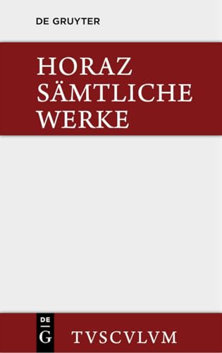 Sämtliche Werke: Lateinisch - deutsch (Sammlung Tusculum) von de Gruyter