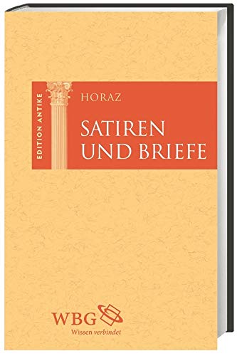Satiren und Briefe: Edition Antike