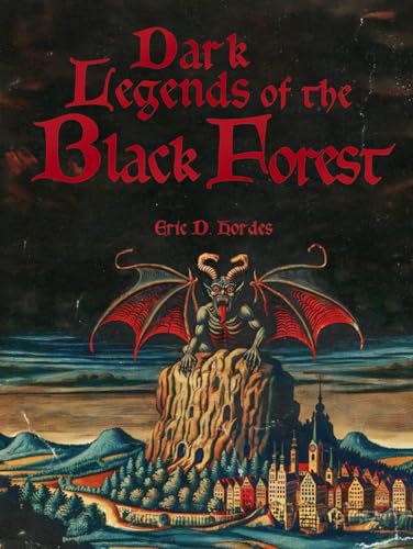 Dark Legends of the Black Forest: The Creepiest German Fairy Tales from the Middle Ages von Independently published