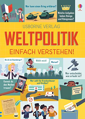 Weltpolitik – einfach verstehen! (Einfach-verstehen-Reihe) von Usborne