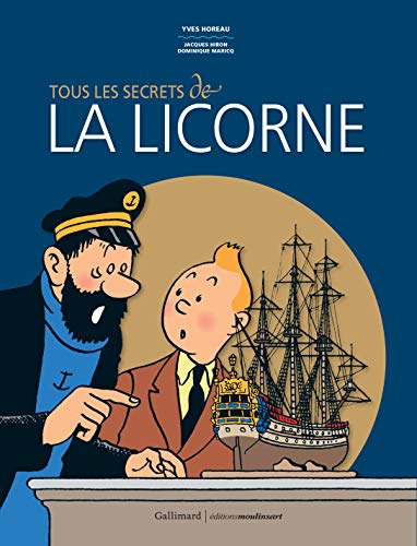 Tous les secrets de "La Licorne" von Moulinsart
