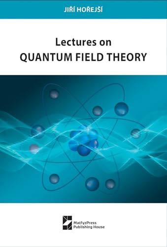 Lectures on Quantum Field Theory von Karolinum,Nakladatelstvi Univerzity Karlovy,Czech Republic