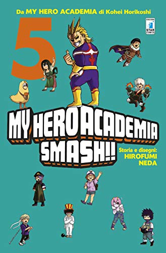My Hero Academia Smash!! (Vol. 5) (Dragon) von Star Comics