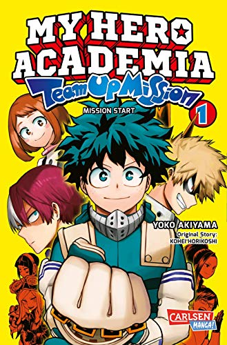 My Hero Academia - Team Up Mission 1: Spin-off des Mega-Smashers MY HERO ACADEMIA mit Deku in der Hauptrolle! von CARLSEN MANGA