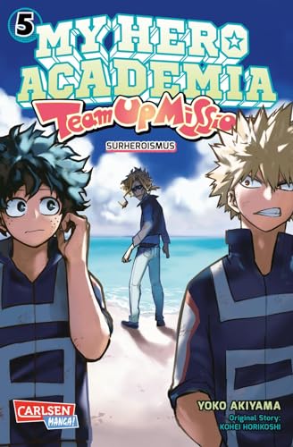 My Hero Academia - Team Up Mission 5: Abenteuer und Action in der Superheldenschule | Mit Glow-in-the-Dark-Effekt auf dem Cover – nur in der 1. Auflage! von CARLSEN MANGA