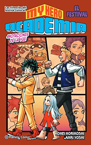 My Hero Academia nº 04 (novela): Anotaciones de la Yûei. El festival (Manga Shonen, Band 4) von Planeta Cómic