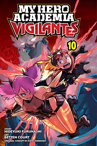 My Hero Academia: Vigilantes, Vol. 10: Volume 10 (MY HERO ACADEMIA VIGILANTES GN, Band 10)