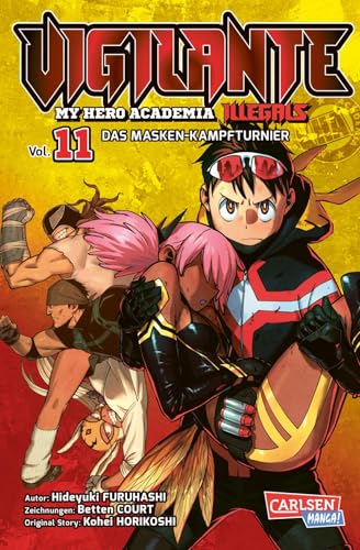 Vigilante - My Hero Academia Illegals 11: Helden am Rande der Legalität – cooler Spin-off des Bestsellers My Hero Academia von CARLSEN MANGA