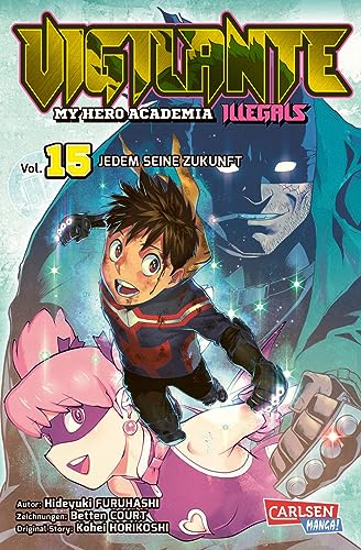 Vigilante - My Hero Academia Illegals 15: Helden am Rande der Legalität – cooler Spin-off des Bestseller My Hero Academia (15)