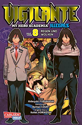 Vigilante - My Hero Academia Illegals 8: Helden am Rande der Legalität – cooler Spin-off des Bestsellers My Hero Academia (8) von CARLSEN MANGA