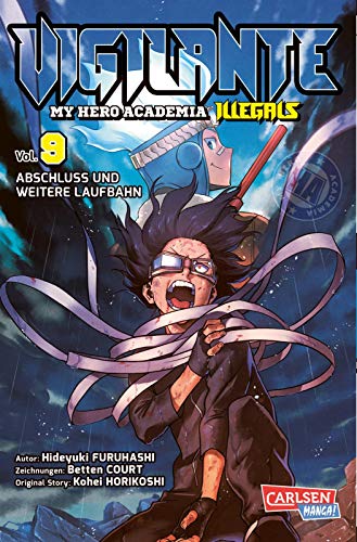 Vigilante - My Hero Academia Illegals 9: Helden am Rande der Legalität – cooler Spin-off des Bestsellers My Hero Academia (9)