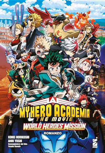 World heroes' mission. My Hero Academia. The movie von Star Comics