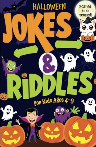 Halloween Jokes and Riddles for Kids Ages 4-9 Scared to be scared!: 150+ Spooky Jokes, Silly Wordplay, and Knock-Knock Laughs.The Giggles Guide: ... for Parties, Trick-or-Treat, and Spooky Fun! von Independently published