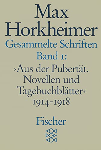 Gesammelte Schriften in 19 Bänden: Band 1: » Aus der Pubertät. Novellen und Tagebuchblätter « 1914-1918 Gesammelte Schriften in 19 Bänden: Band 1: » Aus der Pubertät. Novellen und Tagebuchblätter « 1914-1918