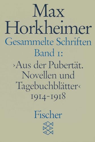 Gesammelte Schriften in 19 Bänden: Band 1: » Aus der Pubertät. Novellen und Tagebuchblätter « 1914-1918 Gesammelte Schriften in 19 Bänden: Band 1: » Aus der Pubertät. Novellen und Tagebuchblätter « 1914-1918