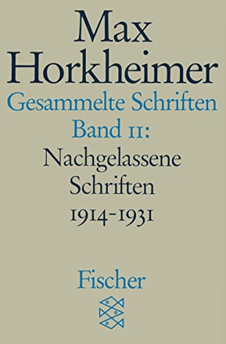 Gesammelte Schriften in 19 Bänden: Band 11: Nachgelassene Schriften 1914-1931