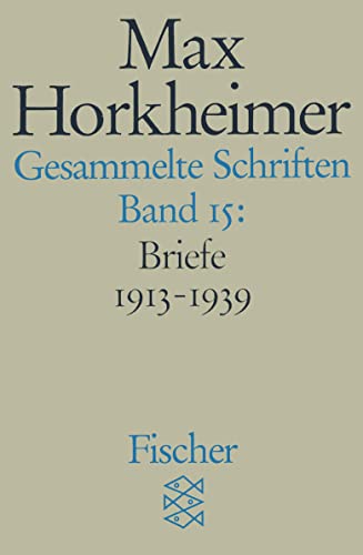Gesammelte Schriften in 19 Bänden: Band 15: Briefwechsel 1913 - 1936 Gesammelte Schriften in 19 Bänden: Band 15: Briefwechsel 1913 - 1936