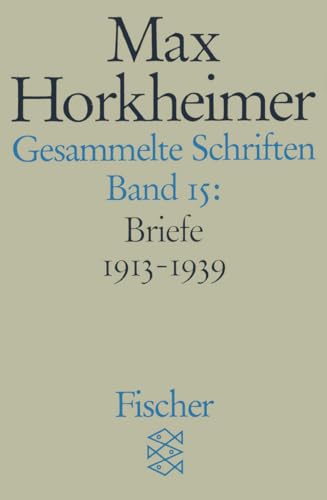 Gesammelte Schriften in 19 Bänden: Band 15: Briefwechsel 1913 - 1936