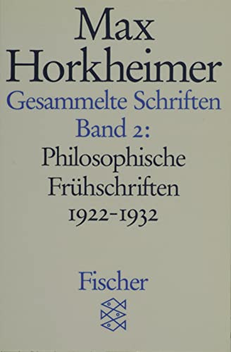 Gesammelte Schriften in 19 Bänden: Band 2: Philosophische Frühschriften 1922-1932