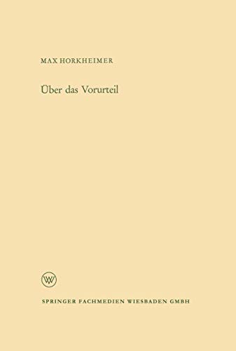 Über das Vorurteil (Arbeitsgemeinschaft für Forschung des Landes Nordrhein-Westfalen, 108, Band 108)