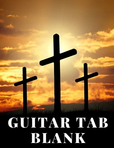 Christian Guitar Tab Notebook Manuscript Paper: For Christian Praise and Worship Guitar Music, Suitable for Acoustic, Finger Picking and Lead Guitar: Large (8.5x11") 120 Pages