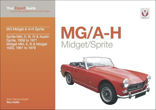 MG/A-H Midget/Sprite: Your Expert Guide to Common Problems & How to Fix Them (Expert Guides)