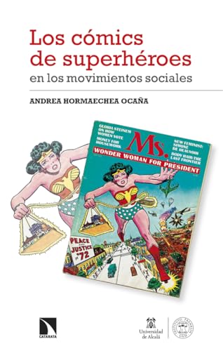 Los cómics de superhéroes en los movimientos sociales: Transformaciones de la identidad estadounidense (Investigación y Debate, Band 436) von Los Libros de la Catarata
