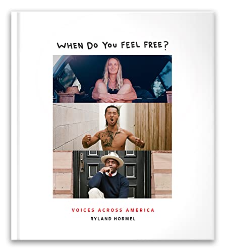 When Do You Feel Free?: Voices Across America von Trope Publishing Co.