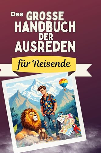 Das große Handbuch der Ausreden: für Reisende von FlipFlop