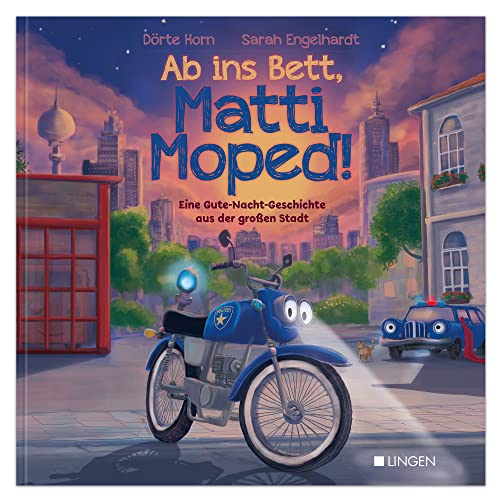 Ab ins Bett, Matti Moped! - Eine Gute-Nacht-Geschichte aus der großen Stadt: Kinderbuch zum Vorlesen für Kinder ab 3 Jahren