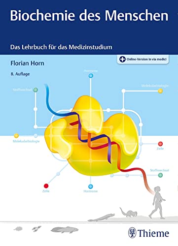 Biochemie des Menschen: Das Lehrbuch für das Medizinstudium von Georg Thieme Verlag